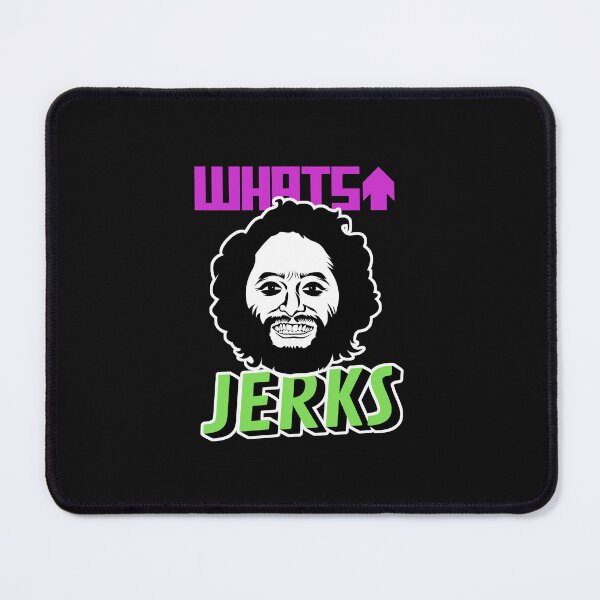 Item preview, What’s up Jerks - How did this get made designed and sold by RoseMacias.