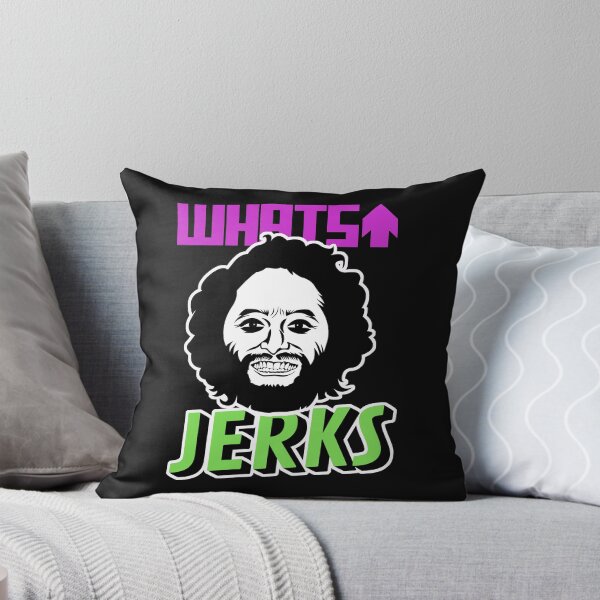 Item preview, What’s up Jerks - How did this get made designed and sold by RoseMacias.