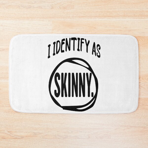 Item preview, i'm fat but i identify as skinny i'm trans-slender designed and sold by katherinebower.