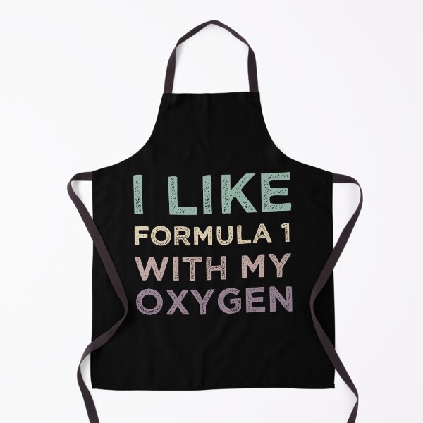 Item preview, I Like Formula 1 With My Oxygen designed and sold by medbdj.