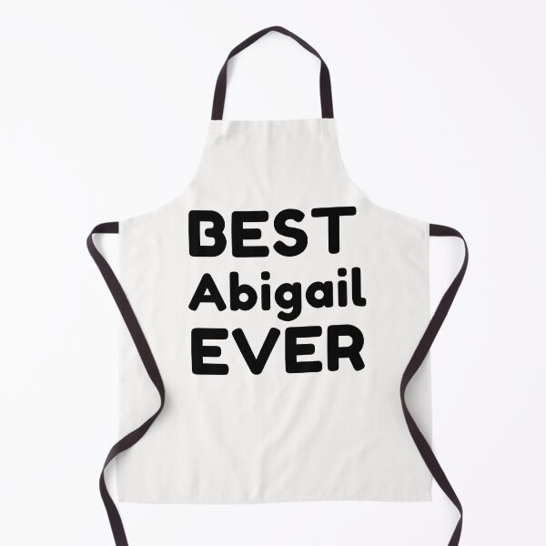 Item preview, Best Abigail Ever designed and sold by MrTsTshirts.