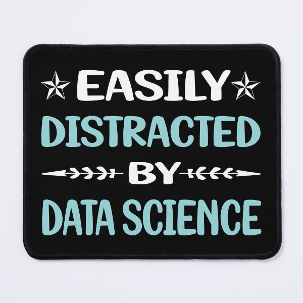 Item preview, Funny Easily Distracted Data Science designed and sold by robinnacallanyi.