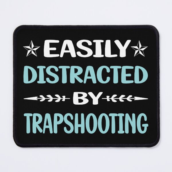 Item preview, Funny Easily Distracted Trapshooting Trap Shooting Clay Target Shooting designed and sold by robinnacallanyi.