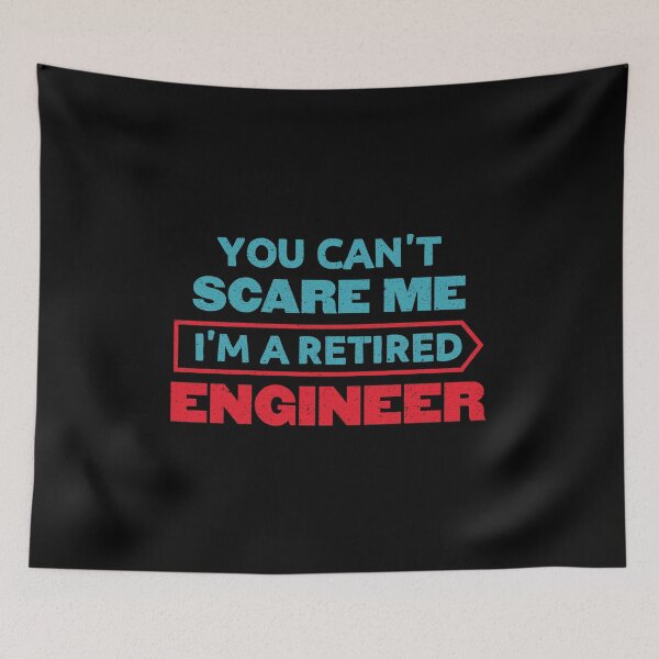 Item preview, You Can't Scare Me I'm A Retired Engineer: Funny Retirement Gift - Engineer Retirement designed and sold by Adexyl.