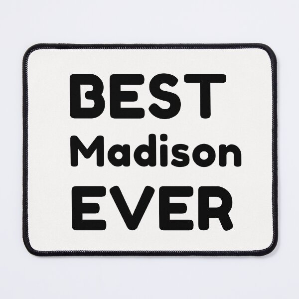 Item preview, Best Madison Ever designed and sold by MrTsTshirts.