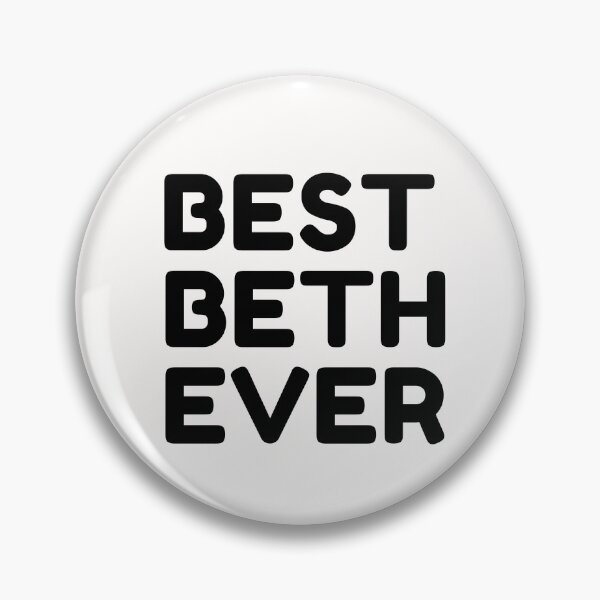 Item preview, Best Beth Ever designed and sold by MrTsTshirts.