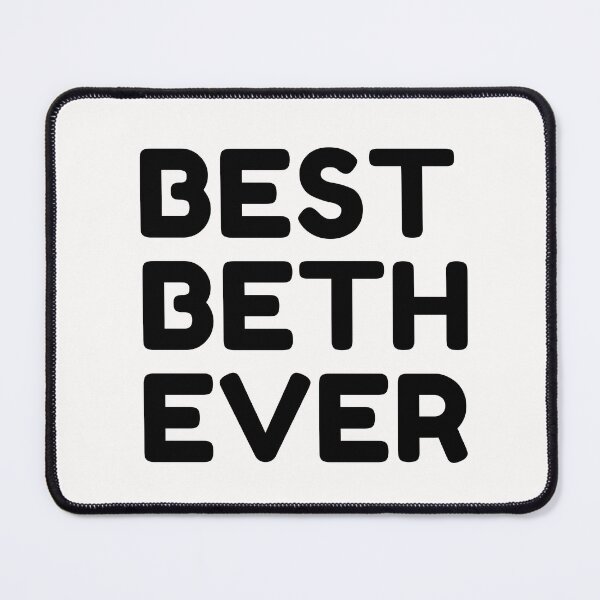Item preview, Best Beth Ever designed and sold by MrTsTshirts.