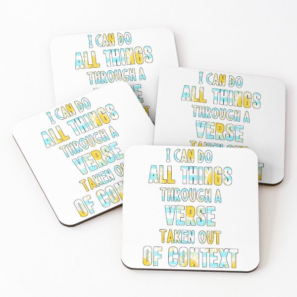Item preview, I Can Do All Things Through A Verse Taken Out of Context designed and sold by katherinebower.