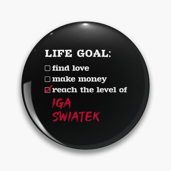 Item preview, Life goal - Iga Swiatek    designed and sold by ADSVectorMaster.