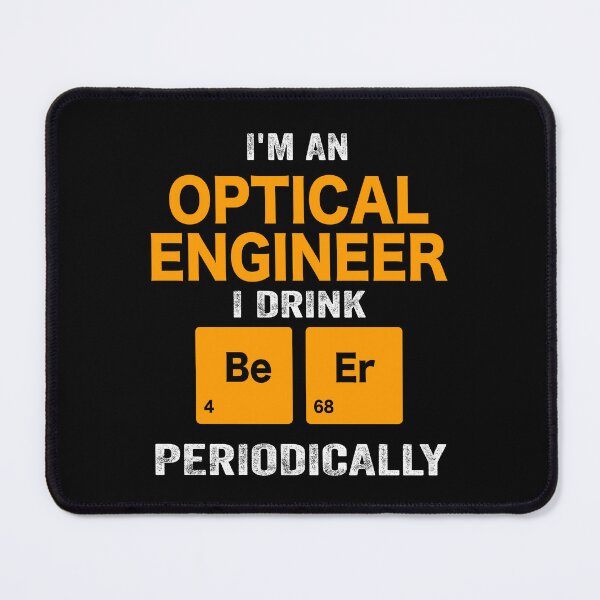 Item preview, Beer Drinker Gift, Funny Optical  engineer Shirt, Optical  engineer Gift, Optical  engineer fathers day christmas gift Shirt,Drink Beer Periodically designed and sold by xlnv.