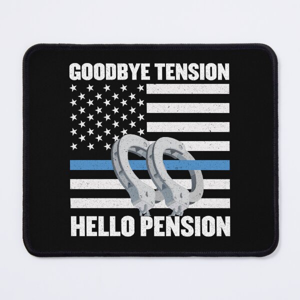 Item preview, Goodbye Tension Hello Pension: Funny Cop Retirement Gift - Police Officer Retirement designed and sold by Adexyl.