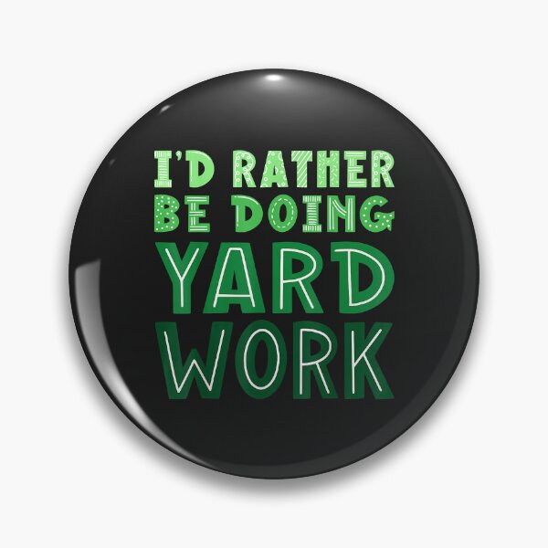 Item preview, I'd Rather Be Doing Yard Work Gardening Funny Copy designed and sold by JeffreyMCombs.