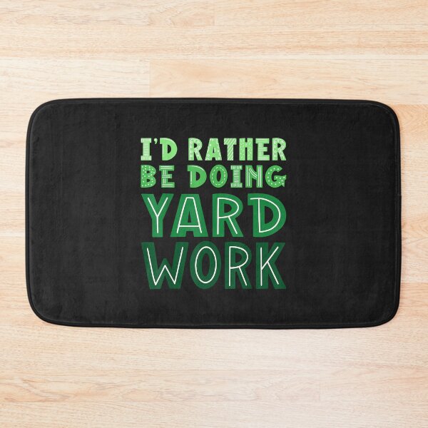 Item preview, I'd Rather Be Doing Yard Work Gardening Funny Copy designed and sold by JeffreyMCombs.