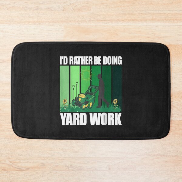 Item preview, I'd Rather Be Doing Yard Work Gardening Funny designed and sold by JeffreyMCombs.