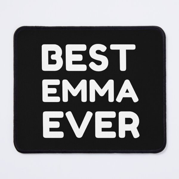 Item preview, Best Emma Ever designed and sold by MrTsTshirts.