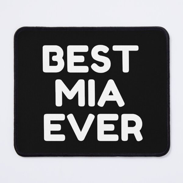 Item preview, Best Mia Ever designed and sold by MrTsTshirts.