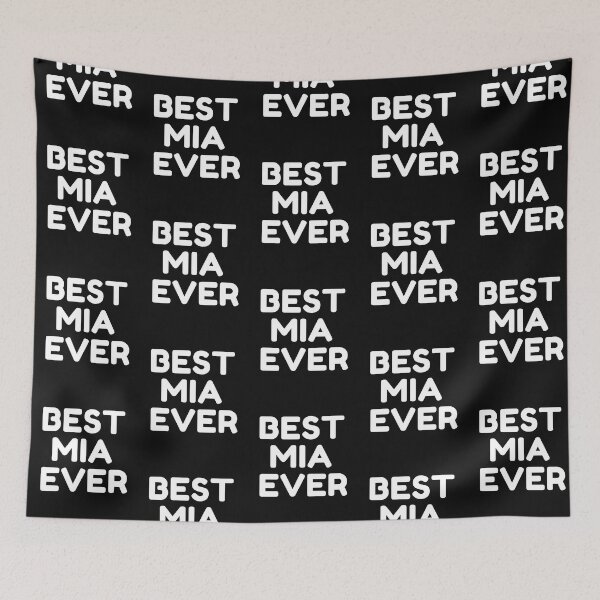 Item preview, Best Mia Ever designed and sold by MrTsTshirts.