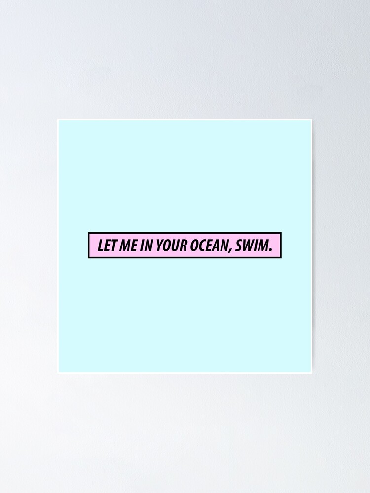 "Chase Atlantic Swim Lyrics" Poster for Sale by 4amNostalgia Redbubble