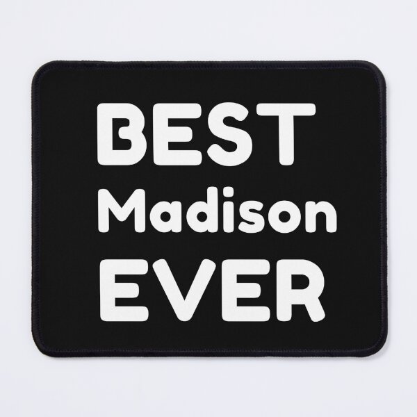Item preview,  Best Madison Ever designed and sold by MrTsTshirts.