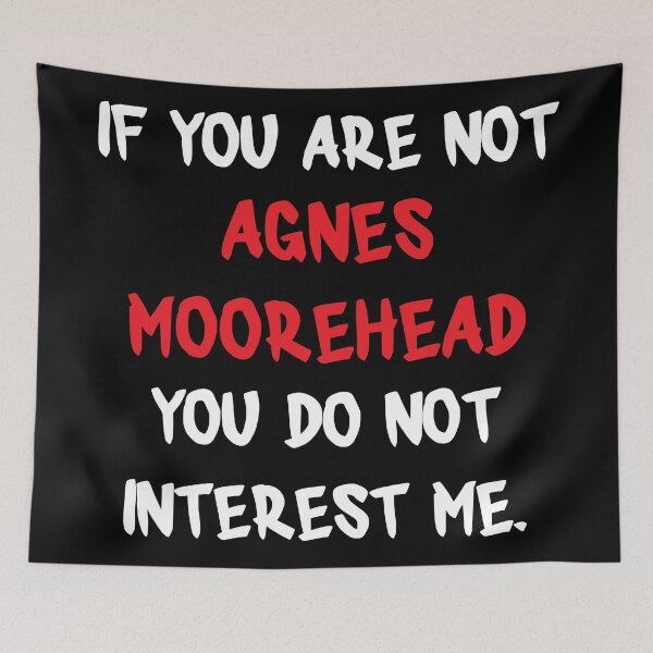 Item preview, Agnes Moorehead - If you are not designed and sold by 2Girls1Shirt.