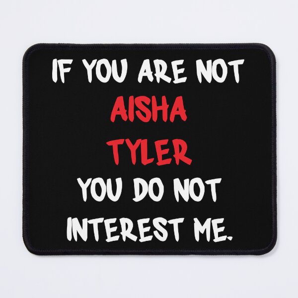 Item preview, Aisha Tyler - If you are not designed and sold by 2Girls1Shirt.