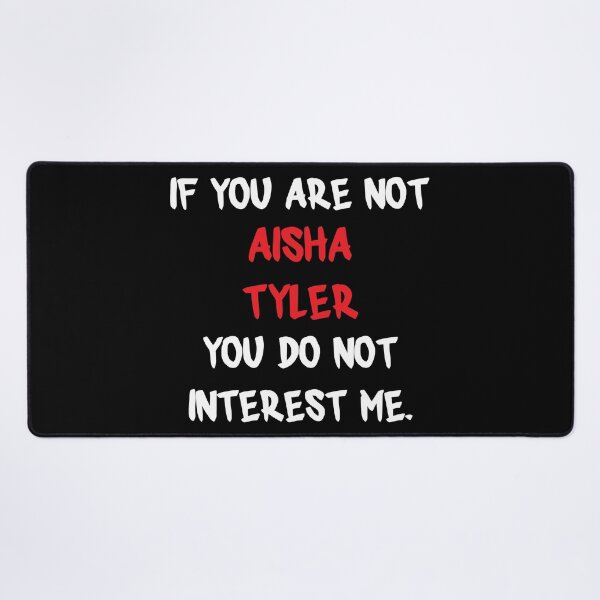 Item preview, Aisha Tyler - If you are not designed and sold by 2Girls1Shirt.
