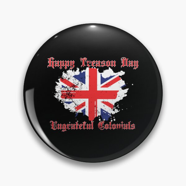 Item preview, Happy Treason Day Ungrateful Colonials British Flag Vintage July tees designed and sold by Sasikharn.