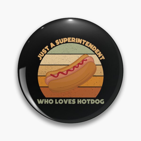 Item preview, Just a superintendent who loves hotdog, overseer, funny supervisor, hotdog lover gift, food and job title  designed and sold by SGS-.