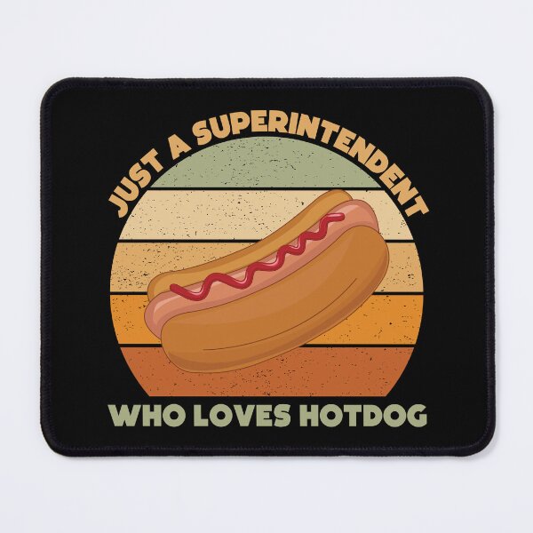 Item preview, Just a superintendent who loves hotdog, overseer, funny supervisor, hotdog lover gift, food and job title  designed and sold by SGS-.