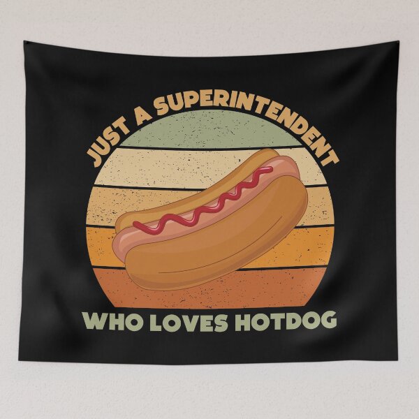 Item preview, Just a superintendent who loves hotdog, overseer, funny supervisor, hotdog lover gift, food and job title  designed and sold by SGS-.