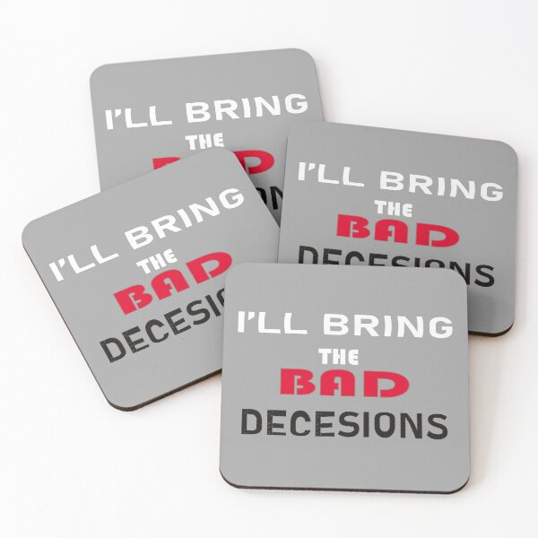 Item preview, Copy of I'll Bring The Bad Decisions Classic T-Shirt designed and sold by BridgeofArt.