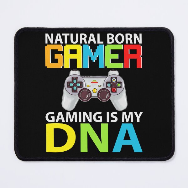 Item preview, natural born gamer gaming is my dna designed and sold by EIMgraphic.