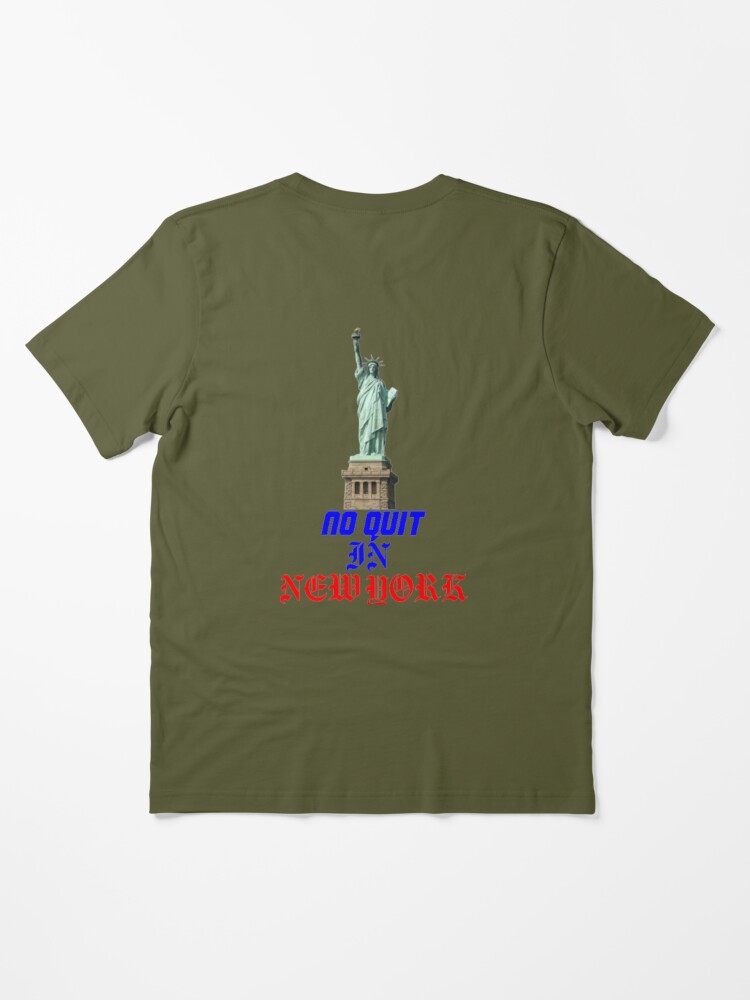 Copy of no quit in new york (18) | Essential T-Shirt