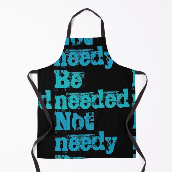 Item preview, Be needed, not needy. No1 designed and sold by angelisart.