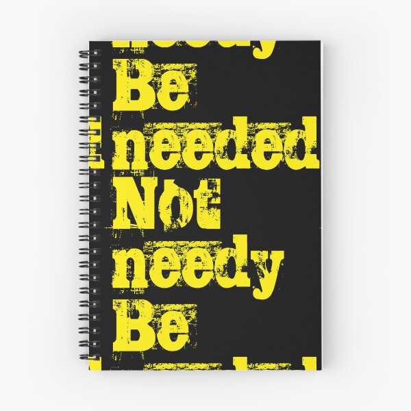 Item preview, Be needed, not needy. No2 designed and sold by angelisart.