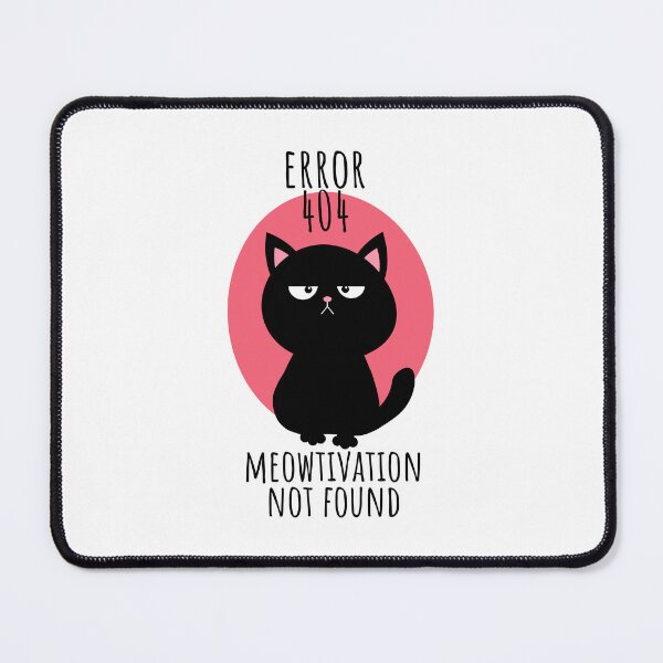Item preview, error 404 meowtivation not found  designed and sold by uranus1store.
