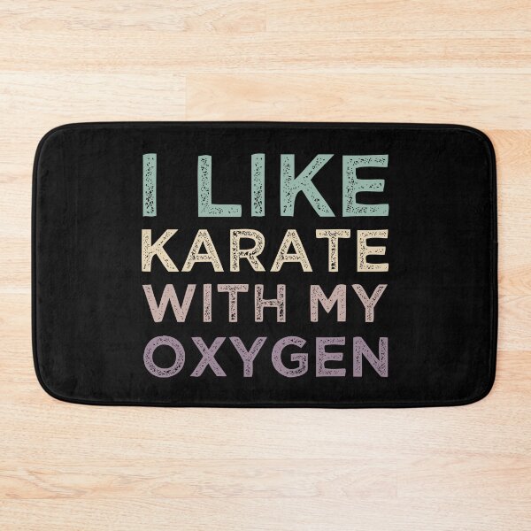 Item preview, I Like Karate With My Oxygen designed and sold by medbdj.