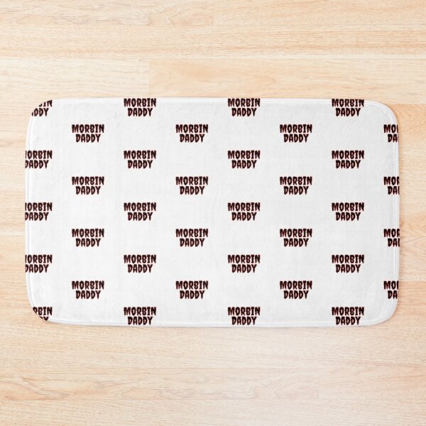 Item preview, Morbin Daddy designed and sold by TrueWorth.