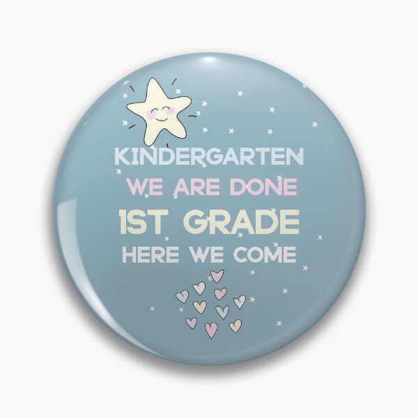 Item preview, Blue cute kindergarten we are done 1st grade here we come, star hearts for girls ans boys Grade ith designed and sold by KHELISTORE.