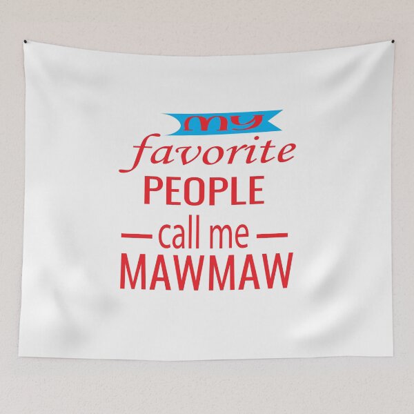 Item preview, My Favorite People Call Me Maw Maw, Grandma, Nana , Pregnancy Announcement, Mother's Day, Gift For Nana, Grandma Gift designed and sold by ASSOUKI9.