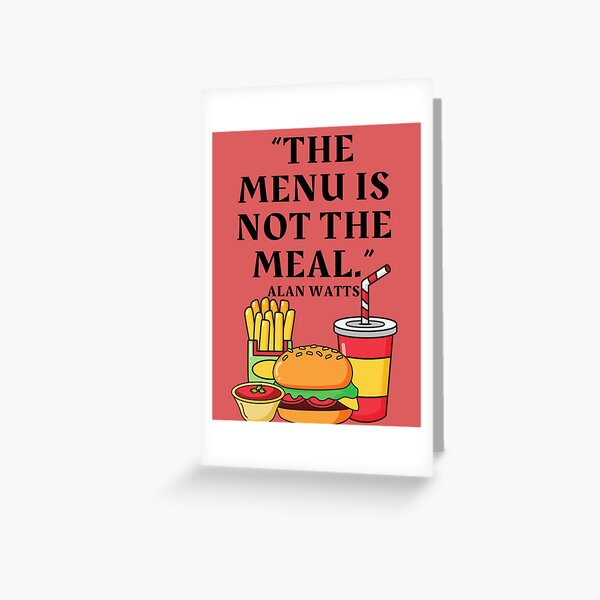 the-menu-is-not-the-meal-alan-watts-greeting-card-for-sale-by