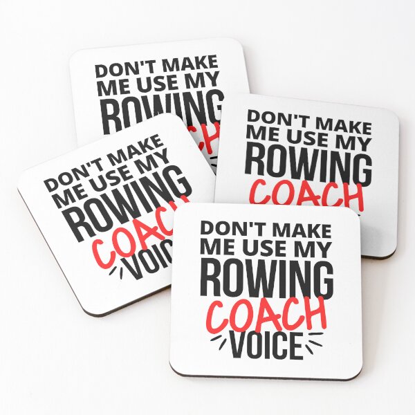 Item preview, Don't make me use my rowing coach voice designed and sold by TheGreenGoat.