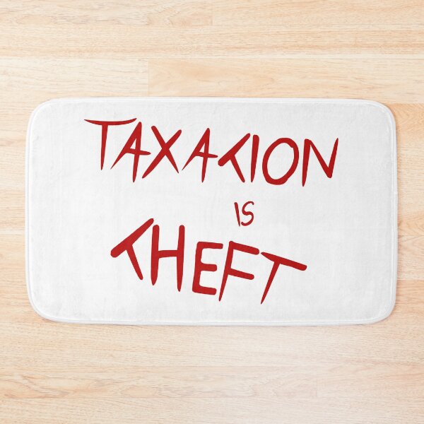 Item preview, Taxation Is Theft designed and sold by AndreMonthy.