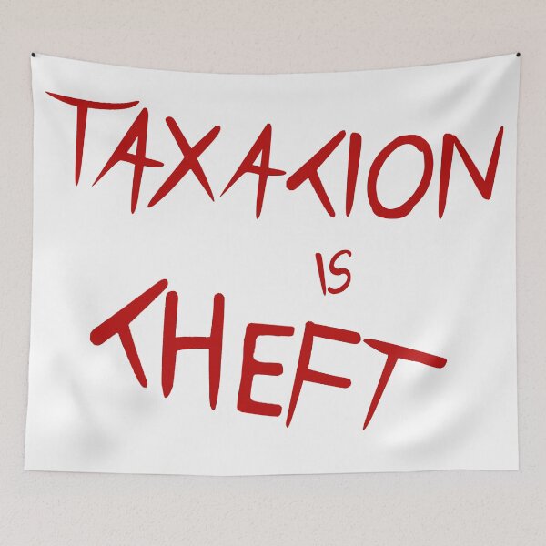 Item preview, Taxation Is Theft designed and sold by AndreMonthy.