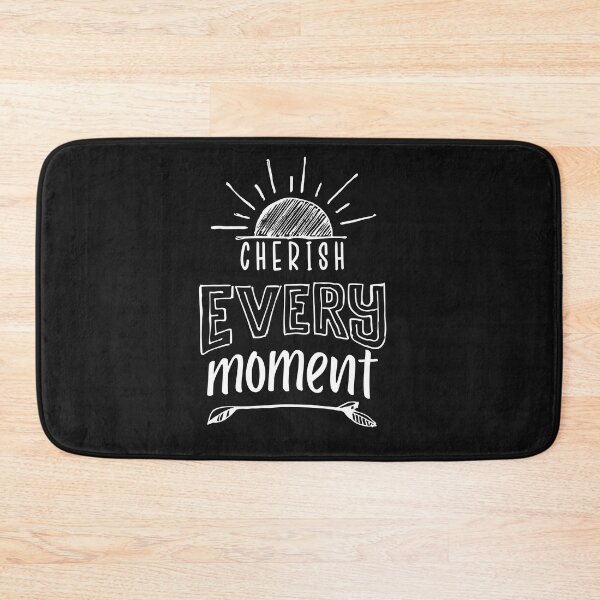 Item preview, Cherish Every Moment - Positive Quote designed and sold by Rainbow Designs.