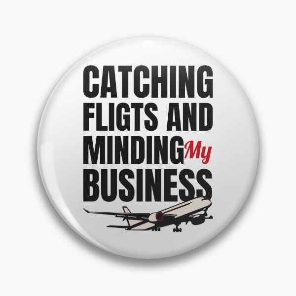 Item preview, catching flights and minding my business at work designed and sold by uranus1store.