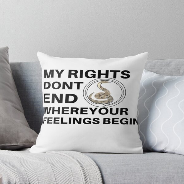 Item preview, My Rights Don't End Where Your Feelings Begin designed and sold by decenteffort.