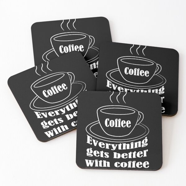 Item preview, Everything gets better with coffee. designed and sold by DesignOnTshirt.