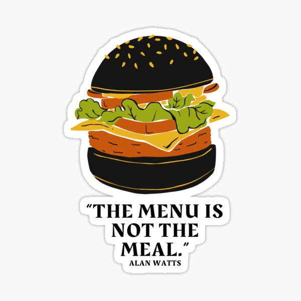 What Does The Menu Is Not The Meal Mean