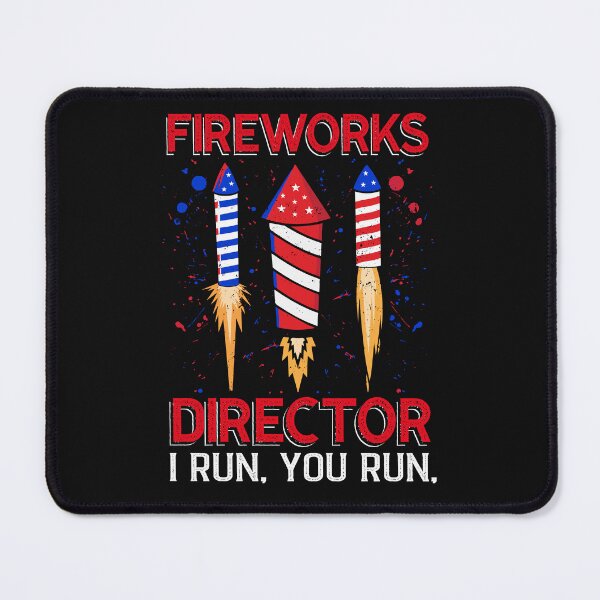 Item preview, Fireworks Director I Run You Run Funny July 4th Fireworks Lover designed and sold by SharpThreadZ.